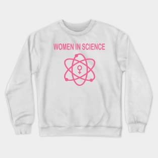 Women In Science Crewneck Sweatshirt